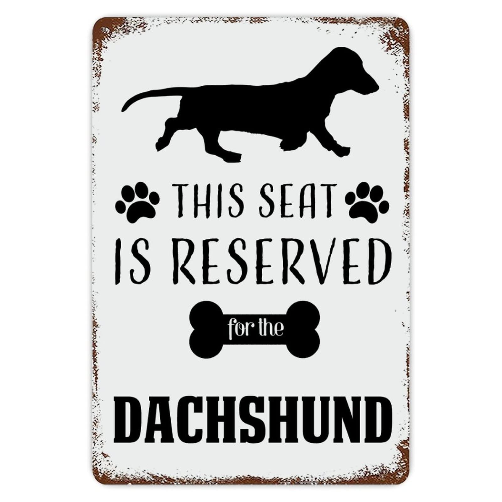 ENEDNATE Funny Vintage Metal Sign This Seat Is Reserved for The DACHSHUND Dog Aluminum Sign 8x12 inch Metal Tin Sign Retro Wall Door Hanger Decor Sign