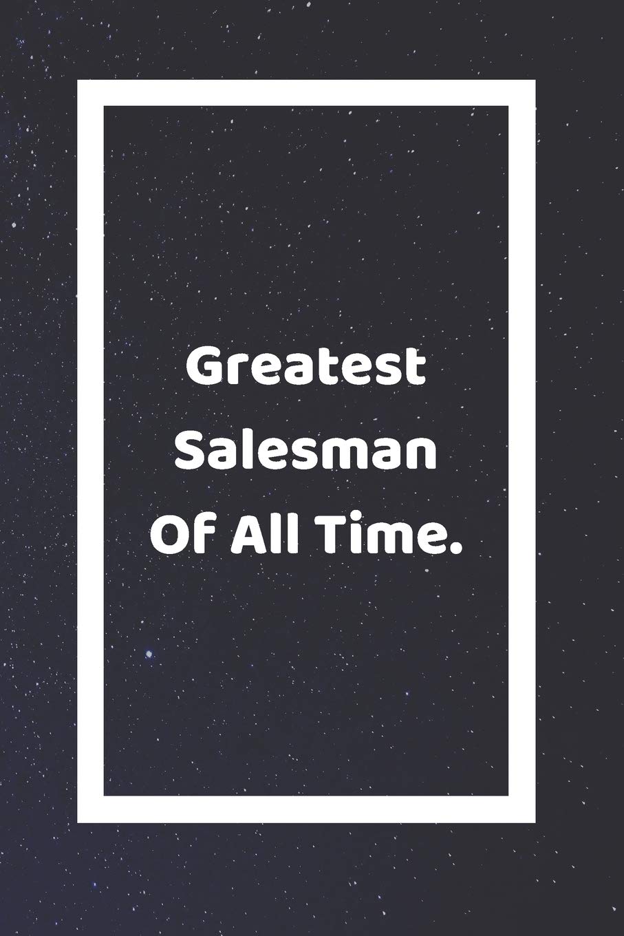 Greatest Salesman Of All Time: Funny White Elephant Gag Gifts For Coworkers Going Away, Birthday, Retirees, Friends & Family | Secret Santa Gift Ideas For Coworkers | Really Funny Jokes For Adults