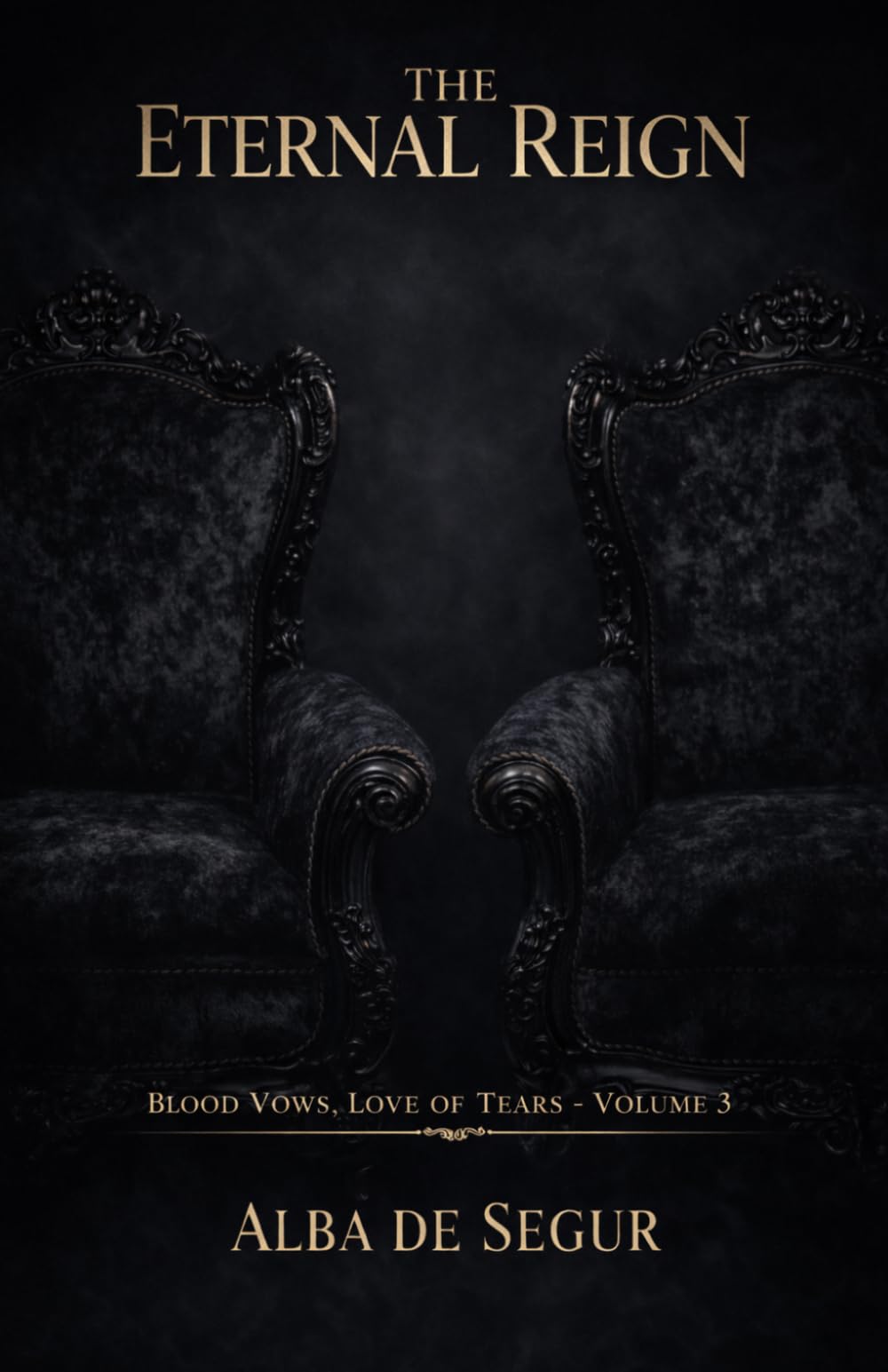 The Eternal Reign (Blood Vows, Love of Tears)