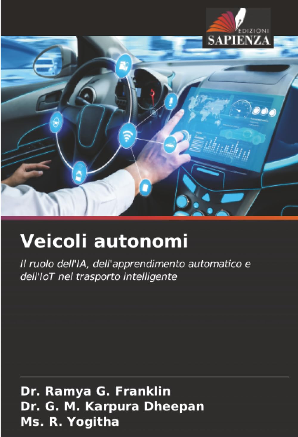 Veicoli autonomi: Il ruolo dell'IA, dell'apprendimento automatico e dell'IoT nel trasporto intelligente