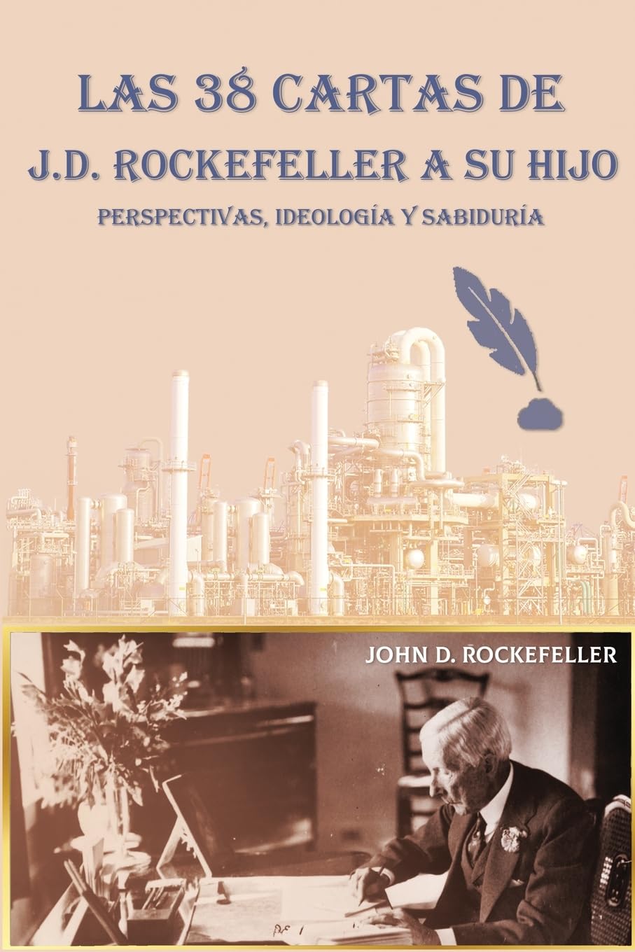 OS Las 38 cartas de J.D. Rockefeller a su hijo: perspectivas, ideología y sabiduría