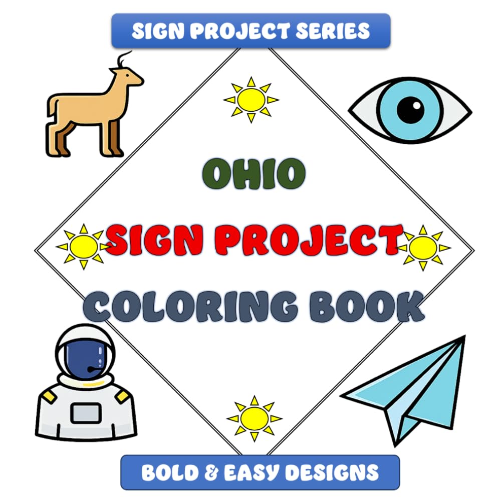 Ohio Sign Project Coloring Book: Bold & Easy Designs