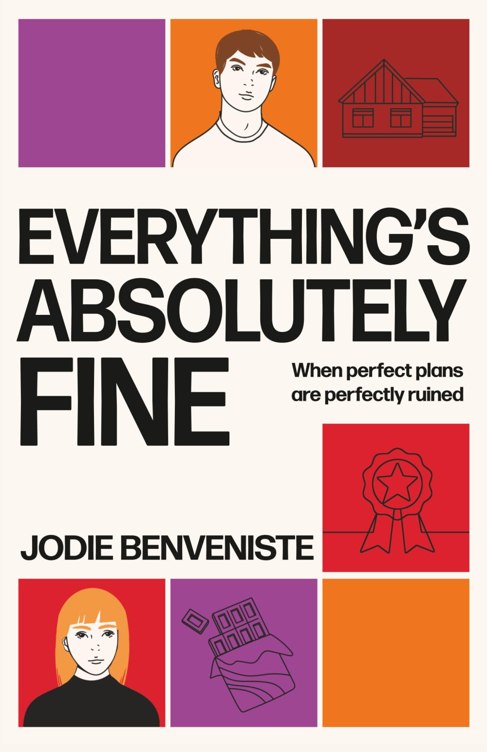 Everything's Absolutely Fine: When perfect plans are perfectly ruined (A young adult contemporary romance)