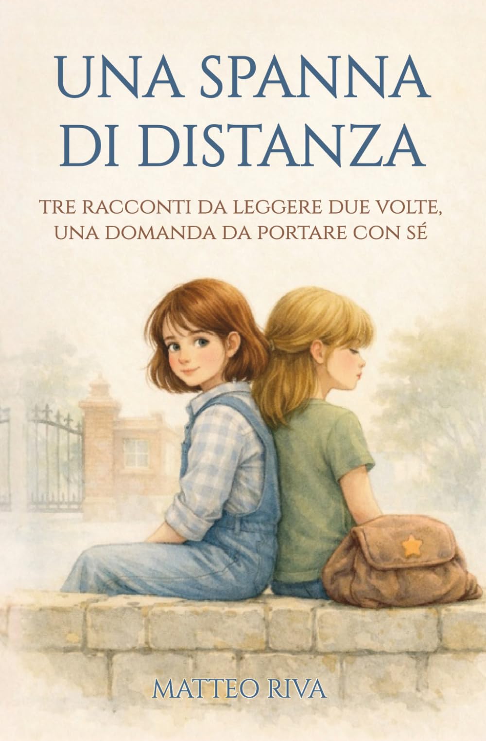 Una spanna di distanza: Tre racconti da leggere due volte, una domanda da portare con sé