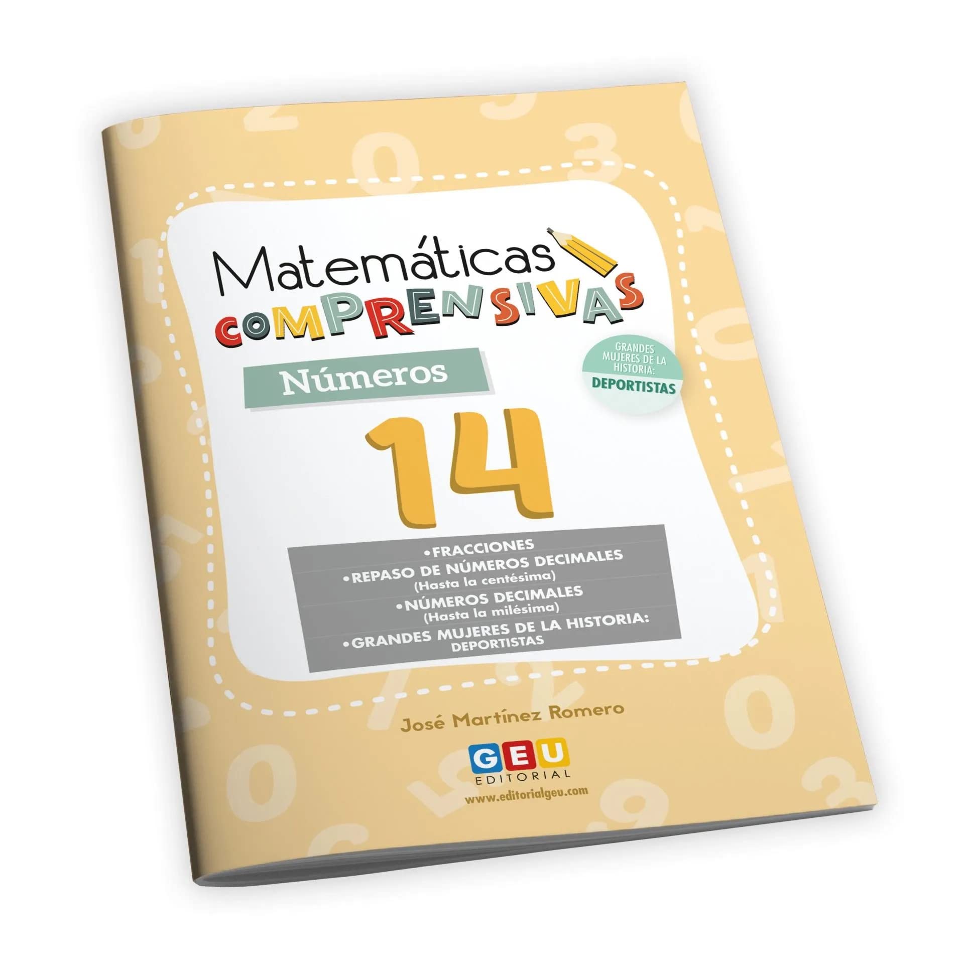 Matemáticas Comprensivas: Números y Cálculo 14 | Numeración Cálculo Magnitudes y Geometría | Niños de 10 a 11 años | Editorial GEU: Refuerzo Matemáticas 5º Primaria