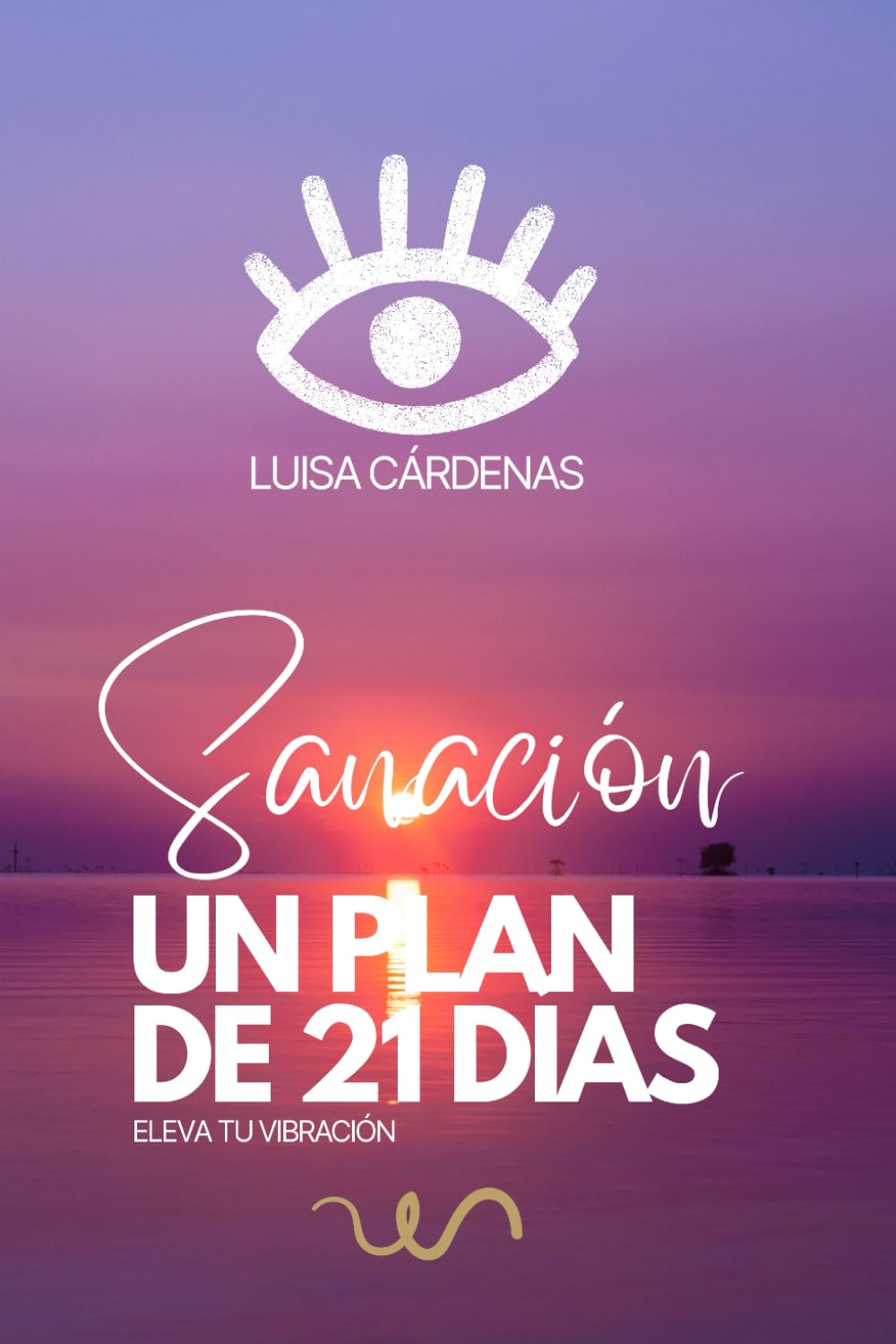 DIARIO DE SANACIÓN: UN PLAN DE 21 DÍAS (Spanish Edition)