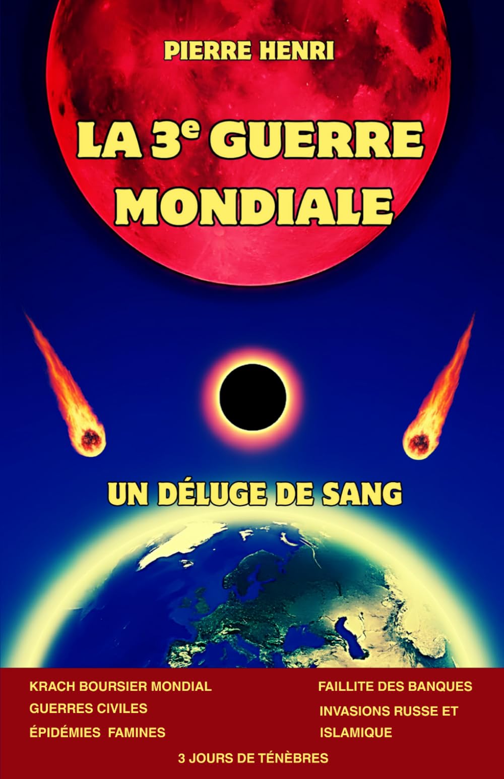 LA 3ᵉ GUERRE MONDIALE: UN DÉLUGE DE SANG