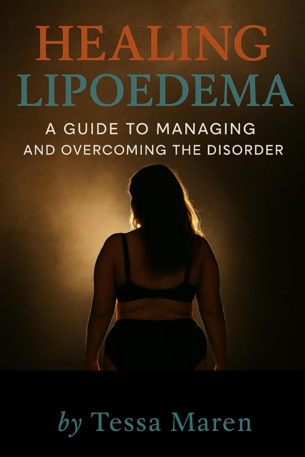 Healing Lipoedema: A Guide to Managing and Overcoming the Disorder (Healing Guides)