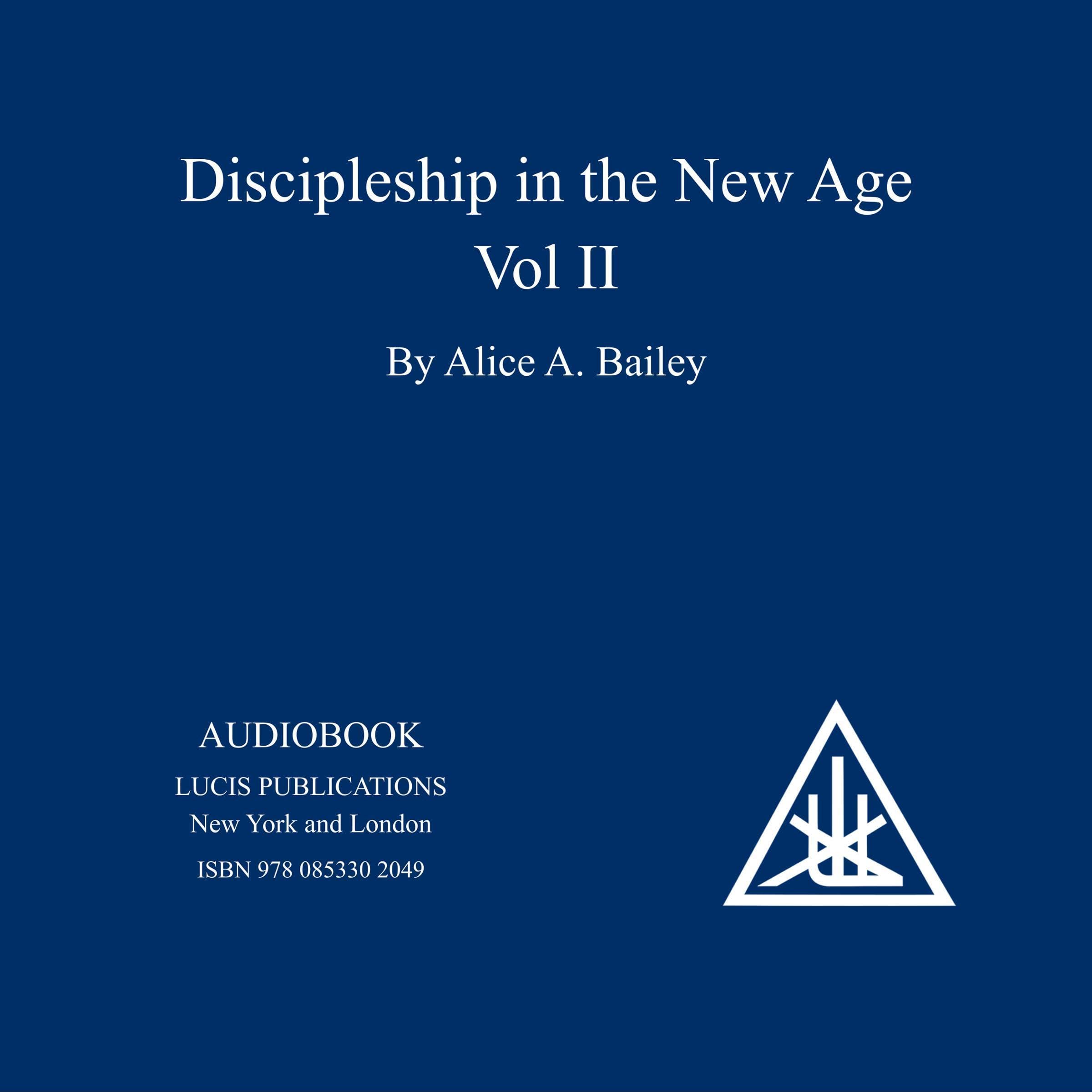 Discipleship in the New Age, Vol. II
