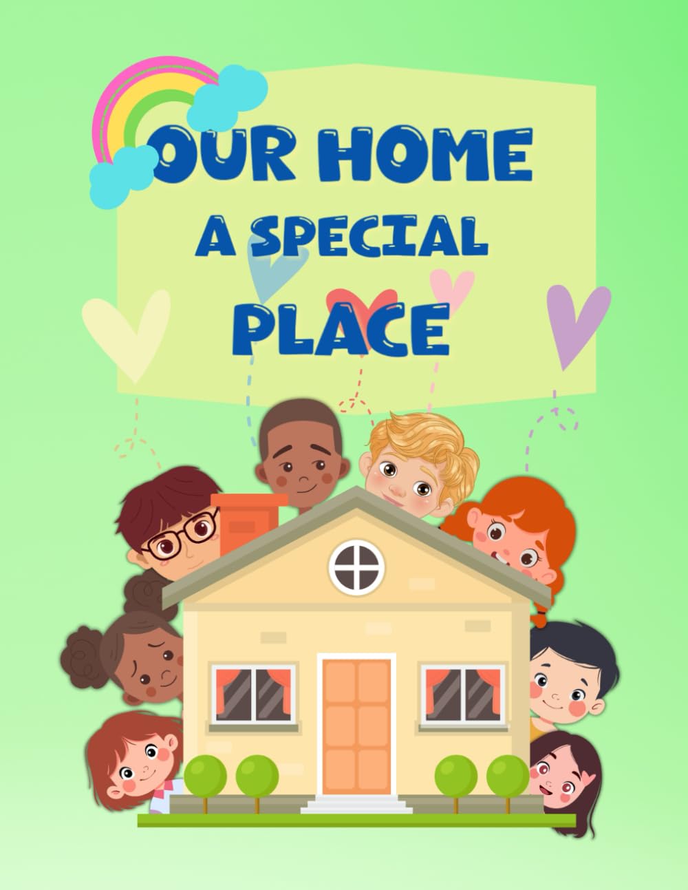 Our Home a Special Place