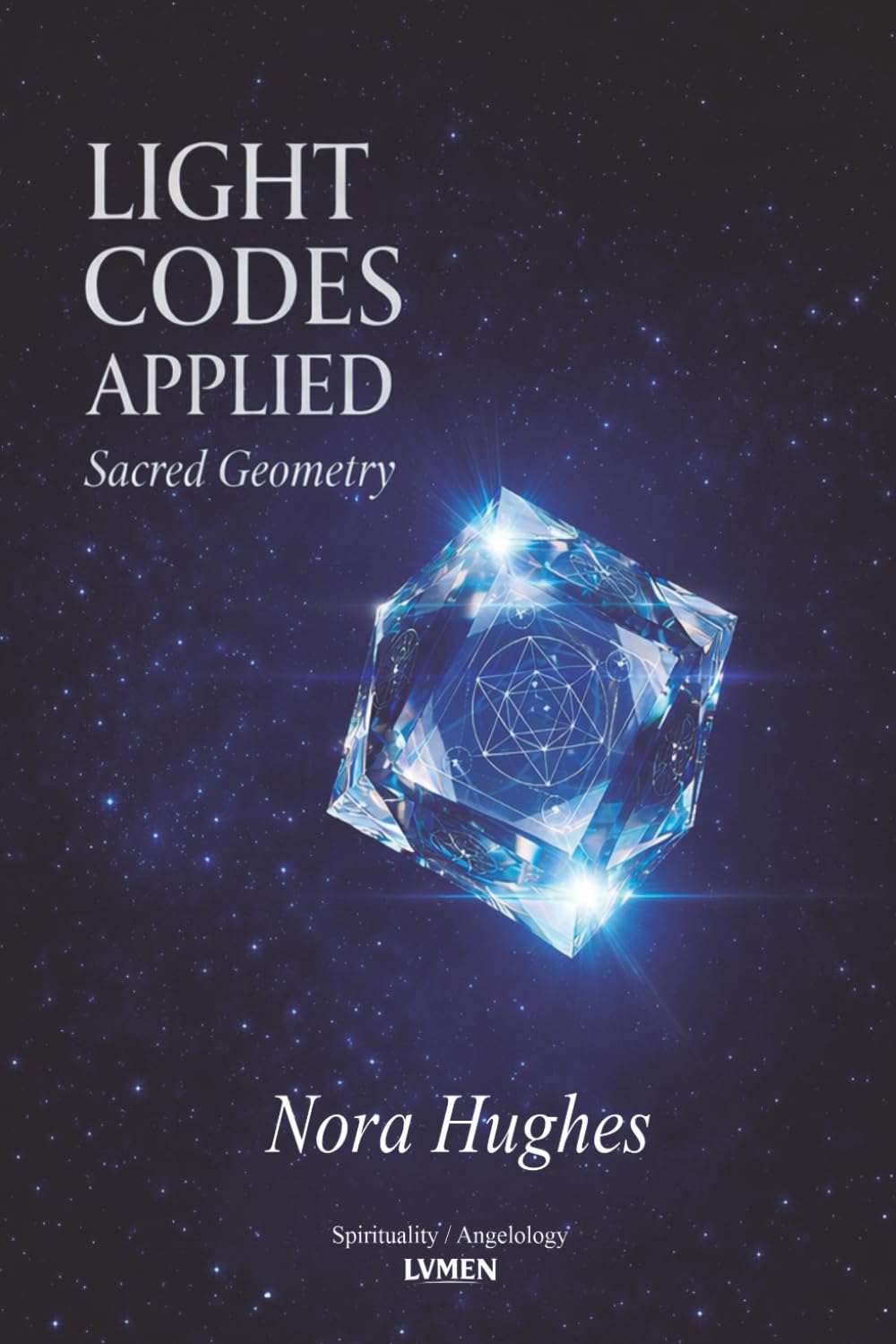 Light Codes Applied: Sacred Geometry