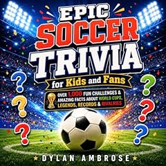 Couverture de Epic Soccer Trivia for Kids and Fans