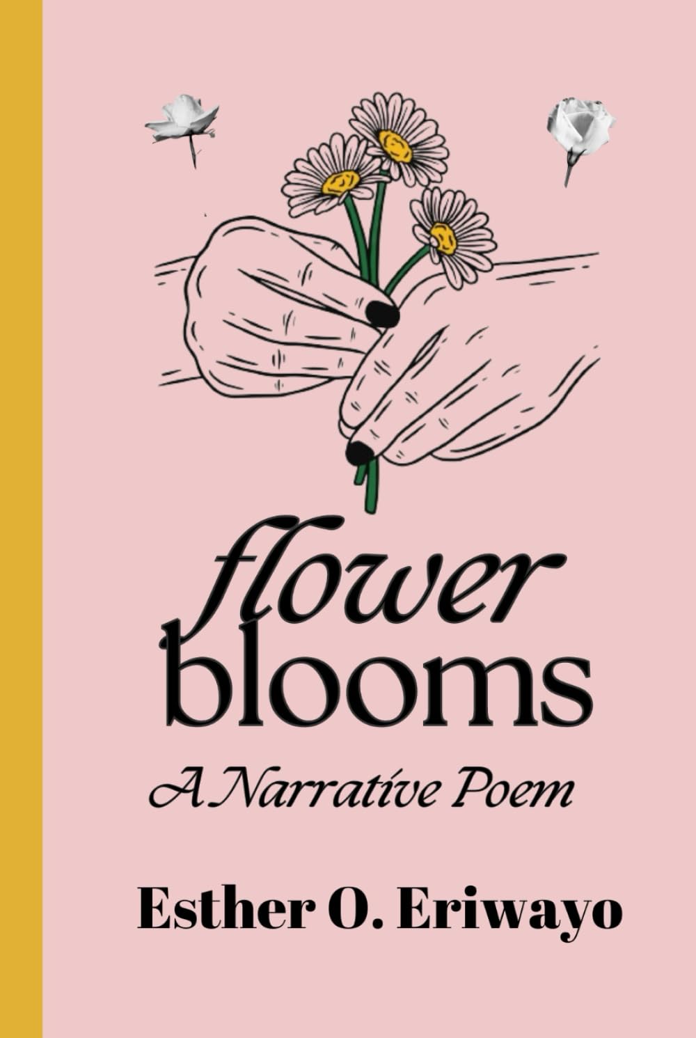FLOWER BLOOMS: The Journey of Love, Hope, and Self-Discovery