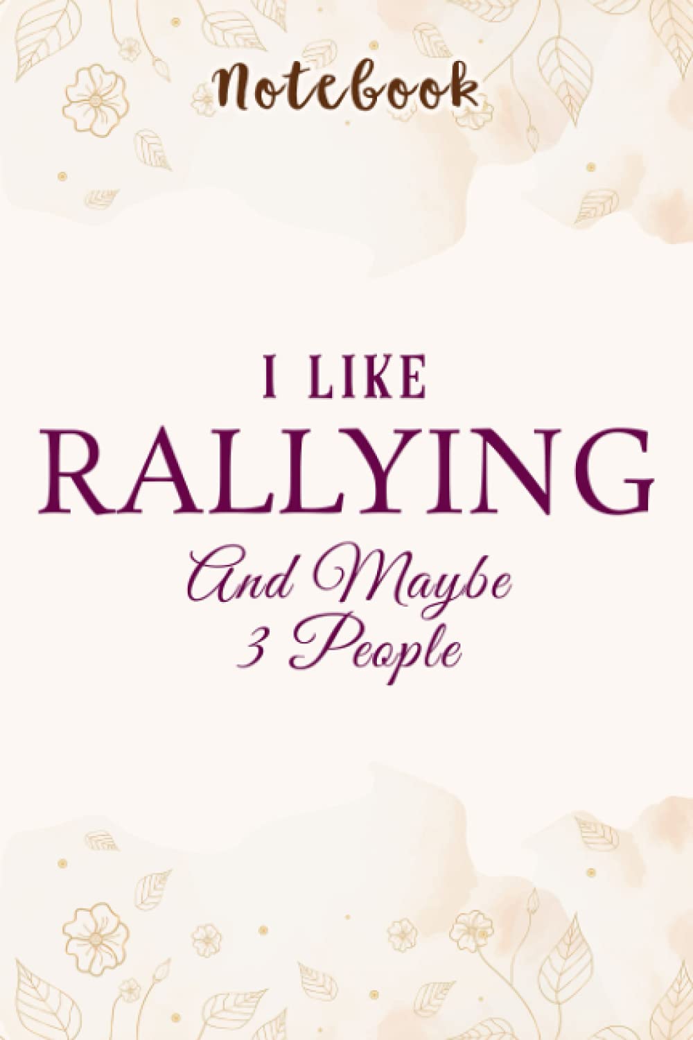 I Like Rallying And Maybe Like 3 People Dustball Rally Good: Personalized,Gifts for mom/momgrandma Gifts/Birthday Gifts for mom, Journal, Monthly,