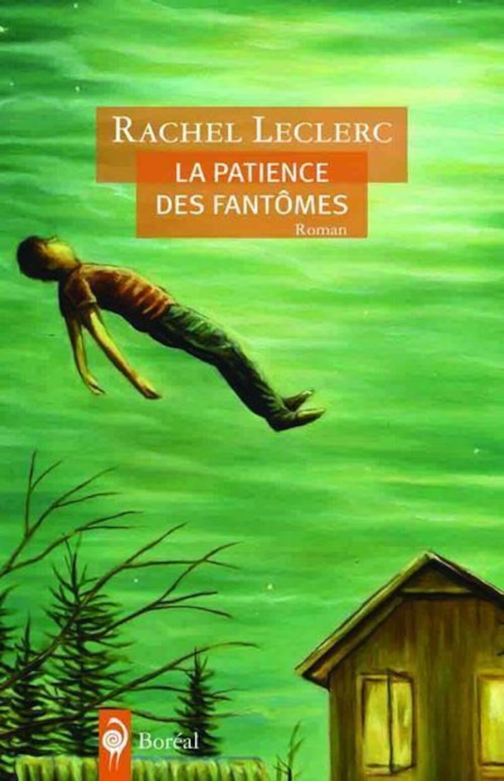 La Patience des Fantômes [Paperback] Leclerc, Rachel