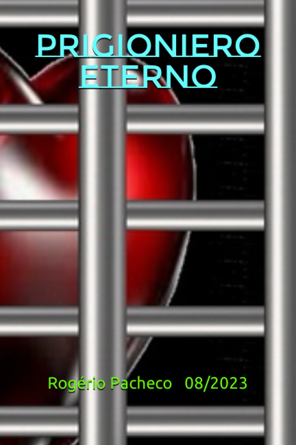 Prigioniero Eterno (Italian Edition)