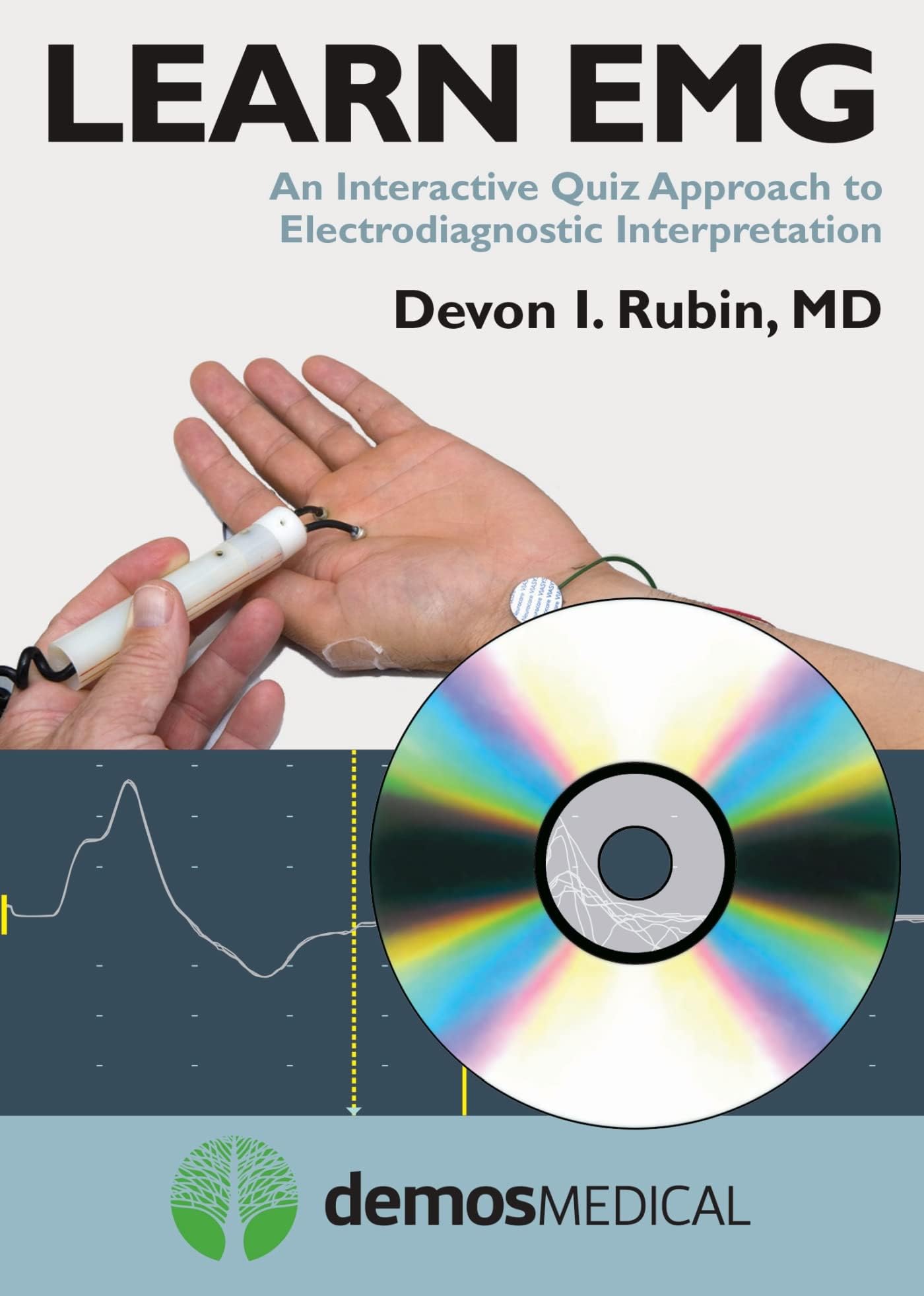 Learn EMG: An Interactive Quiz Approach to Electrodiagnostic Interpretation 1st Edition