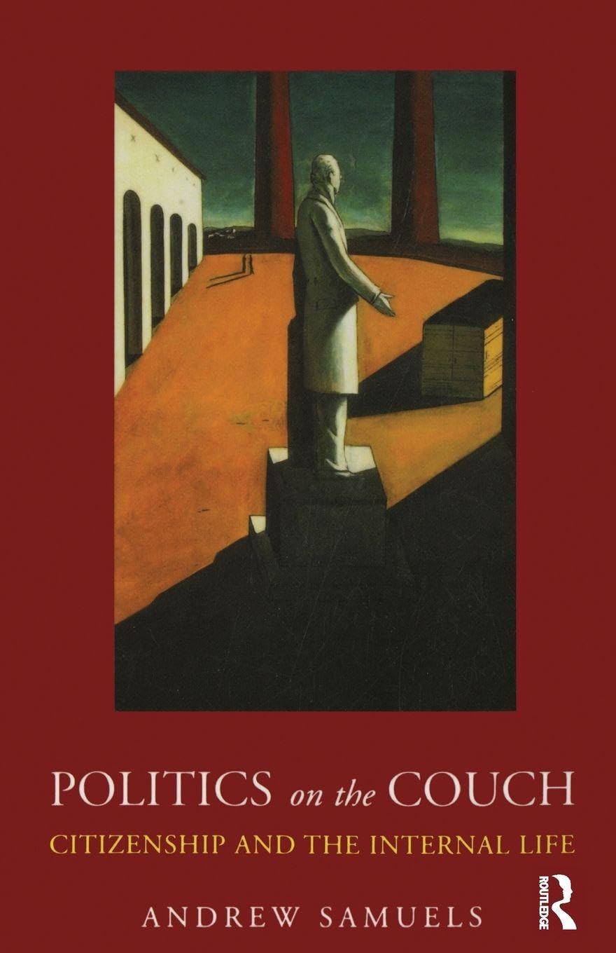Politics on the Couch: Citizenship and the Internal Life