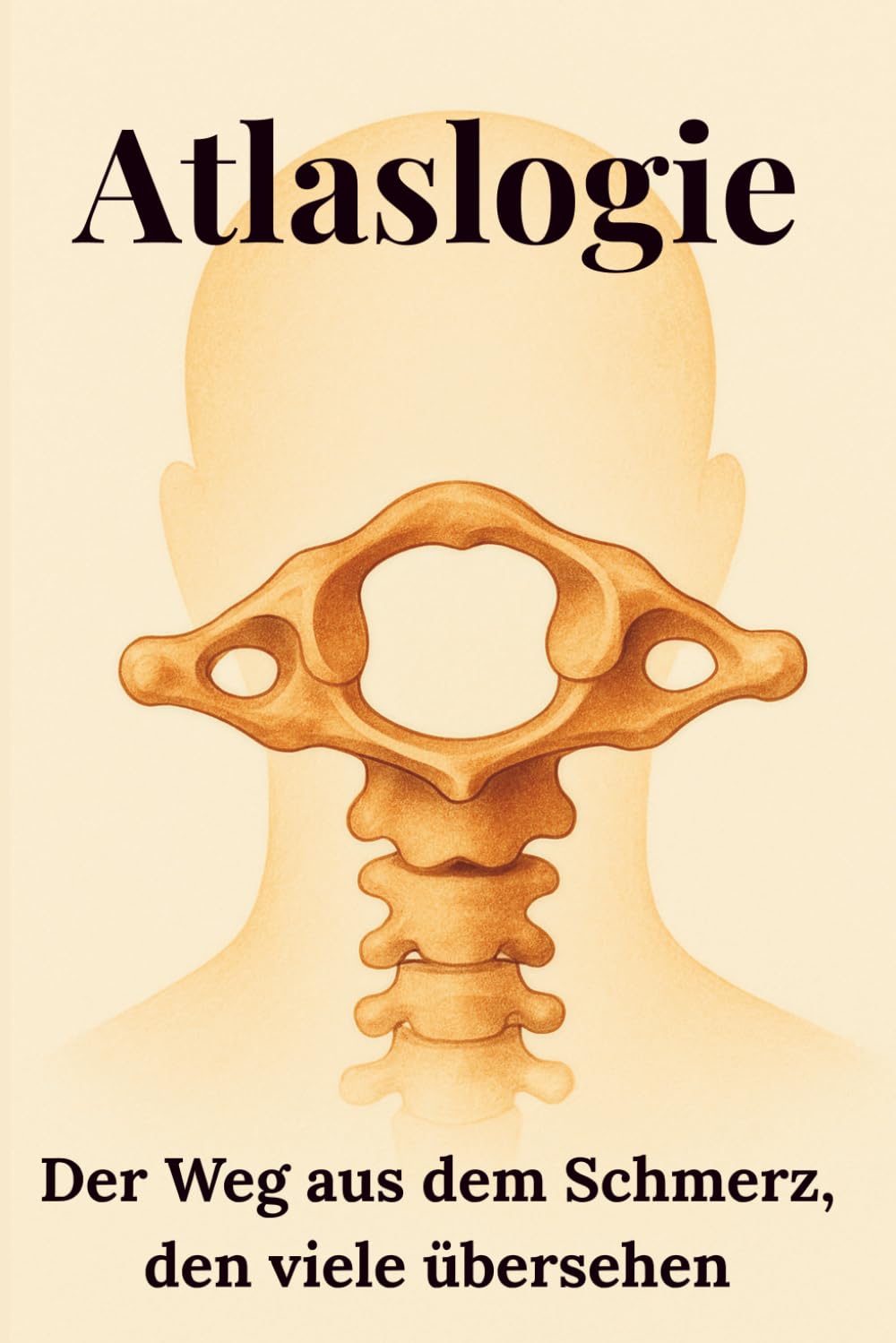 Atlaslogie – Der Weg aus dem Schmerz, den viele übersehen