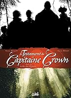 Le Testament du Capitaine Crown 2: L'Or des damnés 2302018605 Book Cover