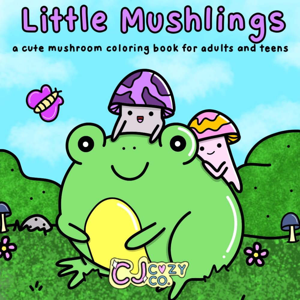 Little Mushlings: A Cute Mushroom Coloring Book for Adults and Teens
