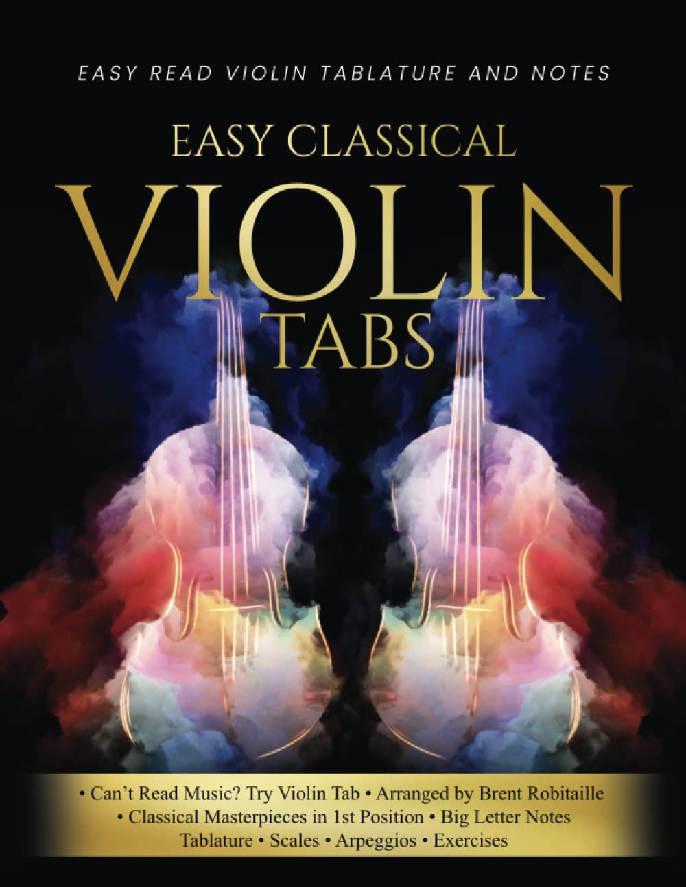 Easy Classical Violin Tabs: Easy Read Violin Tablature and Notes