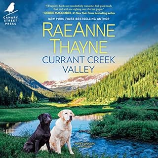 Currant Creek Valley Audiolibro Por RaeAnne Thayne arte de portada