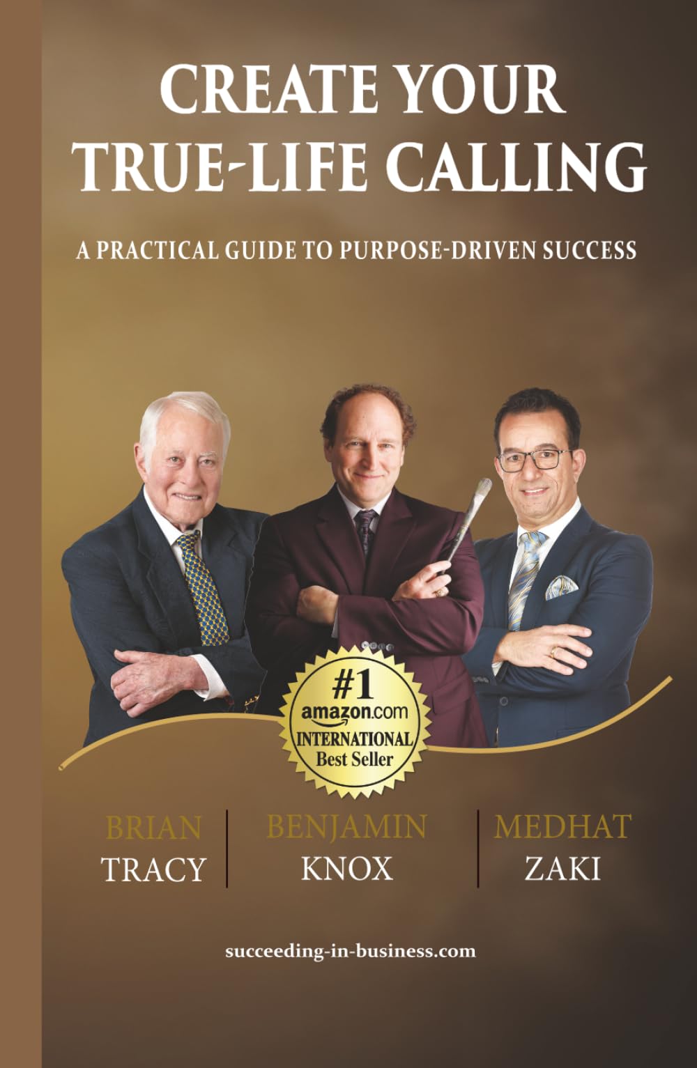 Create your True-Life Calling: A Practical Guide to Purpose-Driven Success