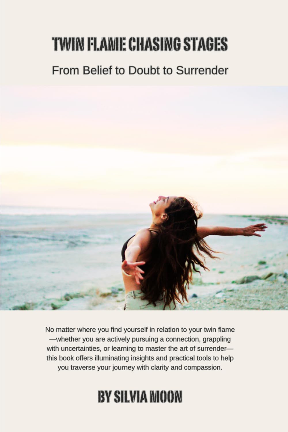 Twin Flame Chasing Stages: From Belief to Doubt to Surrender (Chaser Twin Flame Stages)