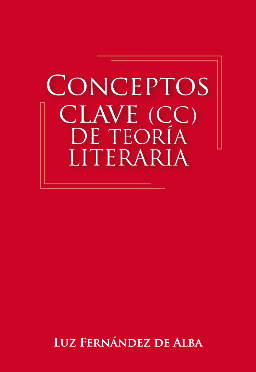 Conceptos clave (CC) de Teoría Literaria (Spanish Edition