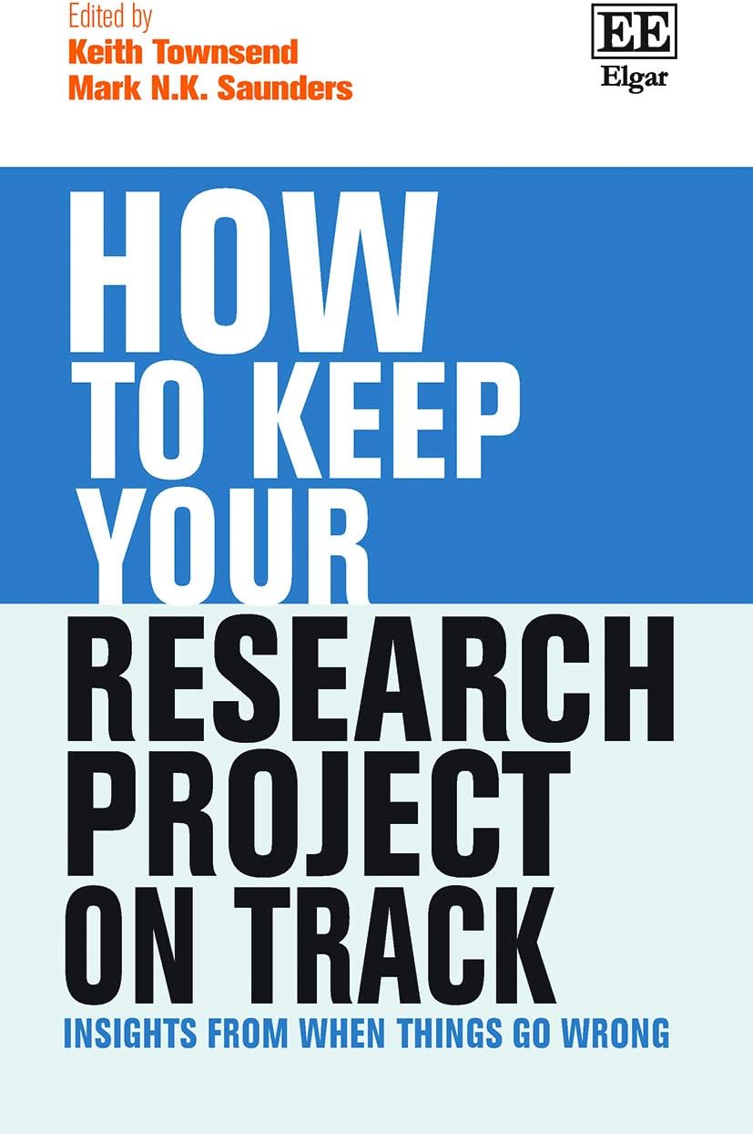 How to Keep Your Research Project on Track: Insights from When Things Go Wrong (How To Guides)