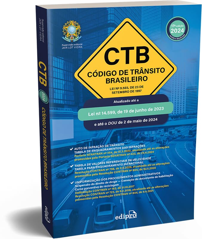 Código de Trânsito Brasileiro 2024 – CTB: Lei nº 9.503, de 23 de setembro de 1997
