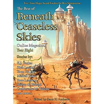 The Best of Beneath Ceaseless Skies Online Magazine, Year Eight