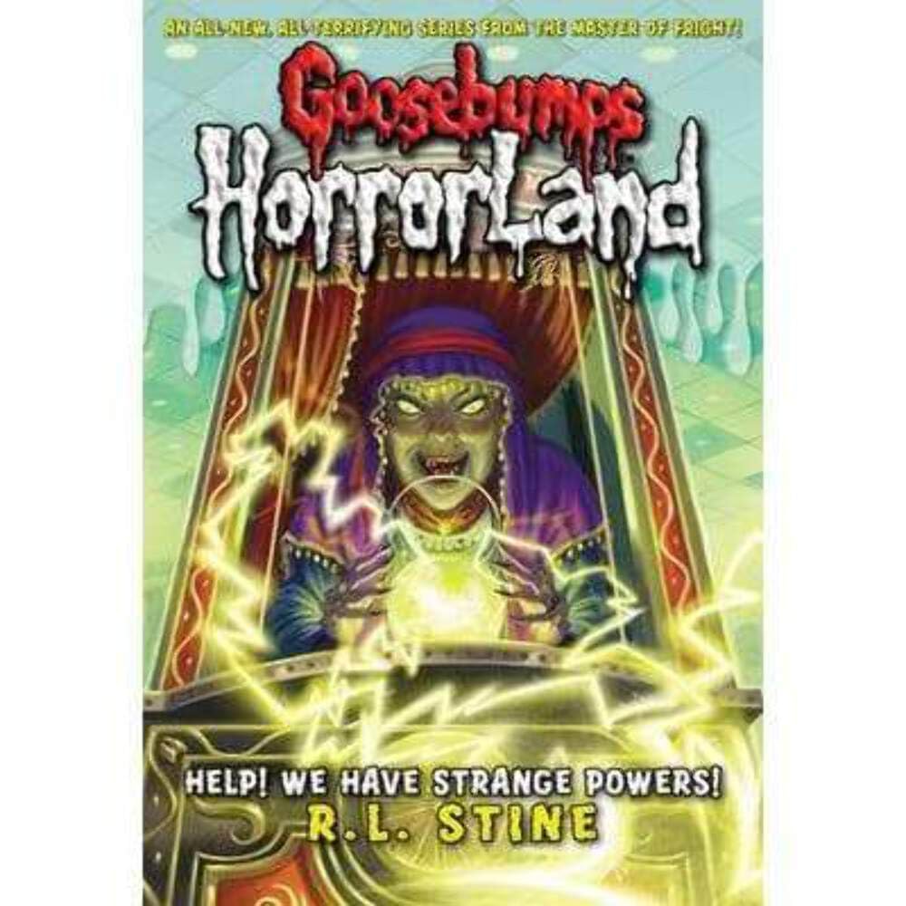 Help! We Have Strange Powers!: No. 10 (Goosebumps Horrorland)
