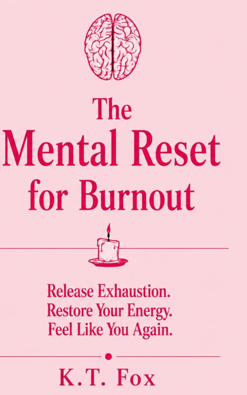 The Mental Reset for Burnout