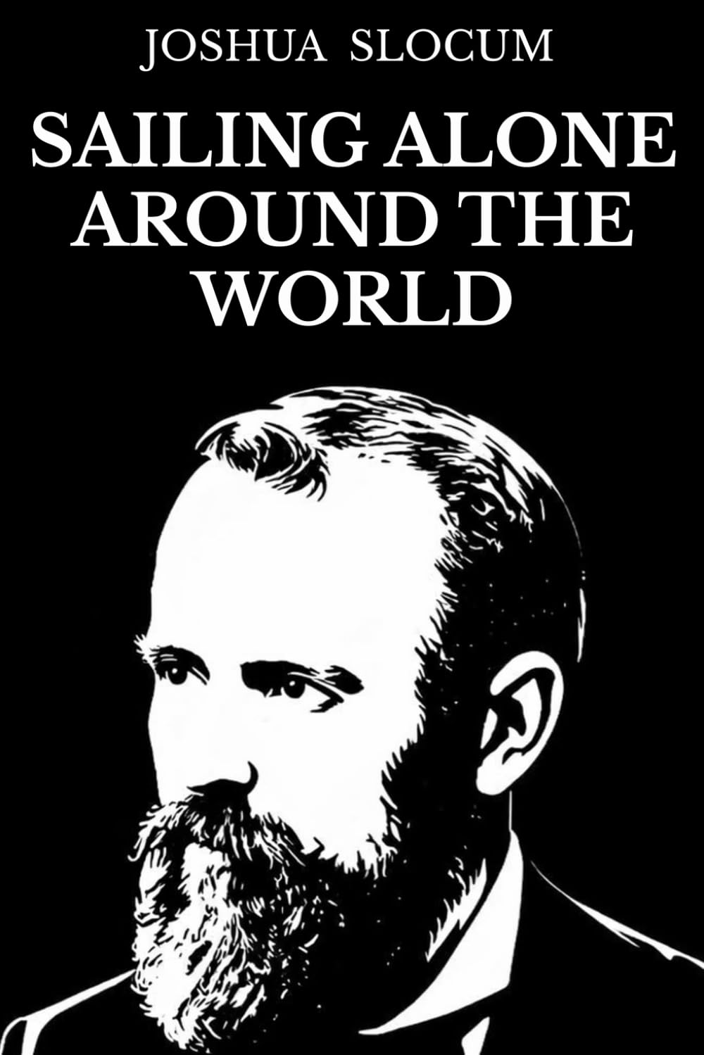 Sailing Alone Around the World: Illustrated Edition