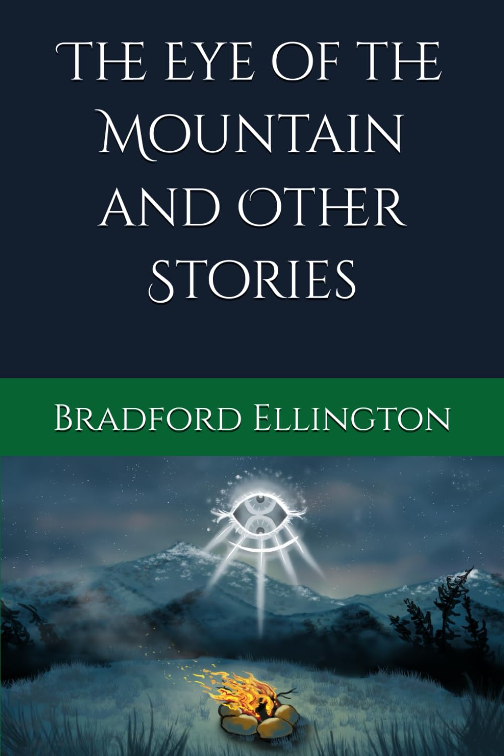 The Eye of the Mountain and Other Stories