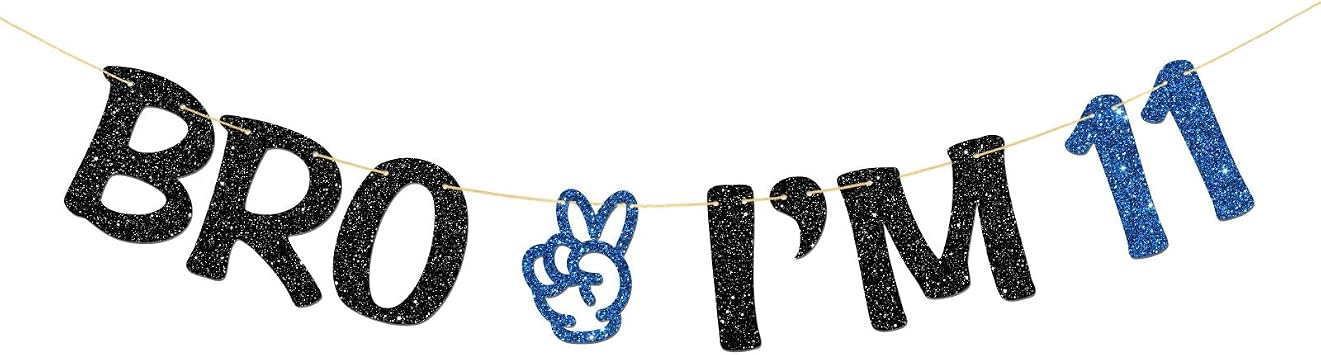 Bro Im 11 Banner - Boy 11th Birthday Party Supplies - Eleven Years Old - Big Brother 11th Birthday Party Decoration - Blue Glitter