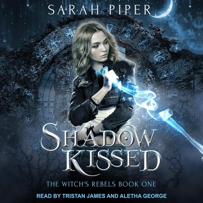 Shadow Kissed: A Reverse Harem Paranormal Romance (The Witch's Rebels Series)