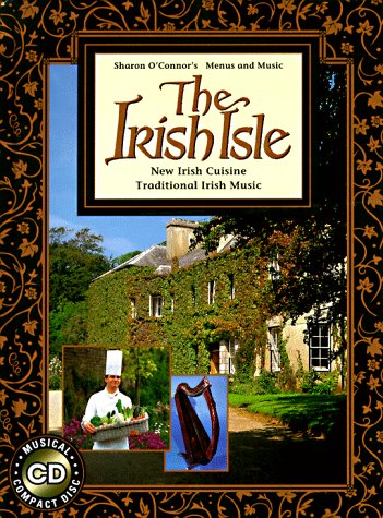 Irish Isle: New Irish Cuisine, Traditional Irish Music