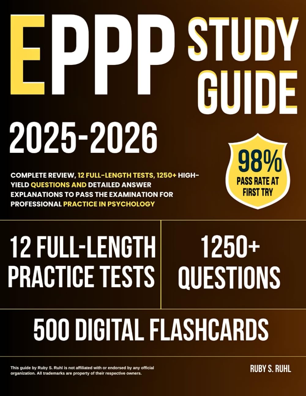 EPPP Study Guide 2025–2026: Complete Review, 12 Full-Length Tests, 1250+ High-Yield Questions and Detailed Answer Explanations to Pass the Examination for Professional Practice in Psychology