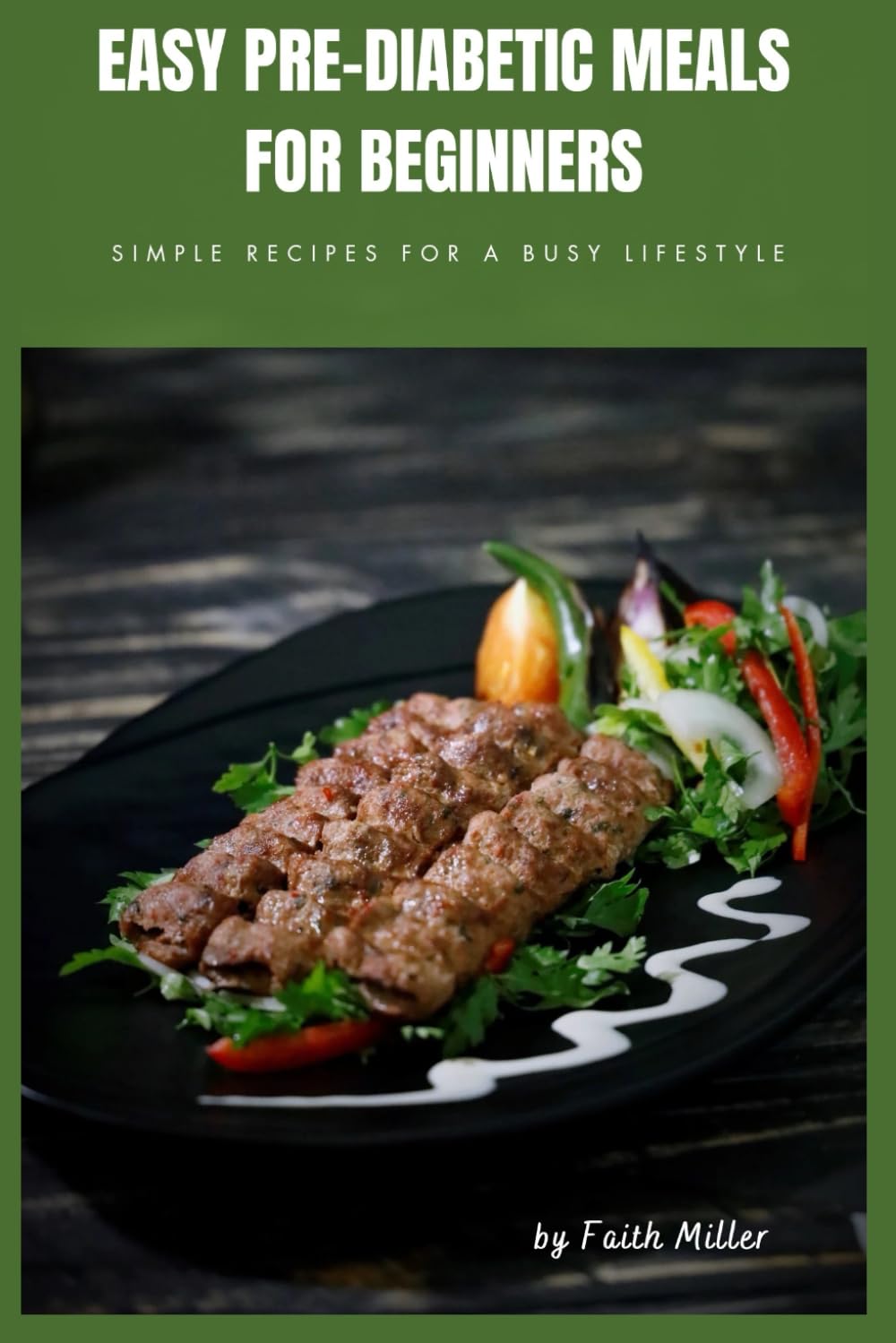 Easy Pre-Diabetic Meals for Beginners: Simple Recipes for a Busy Lifestyle