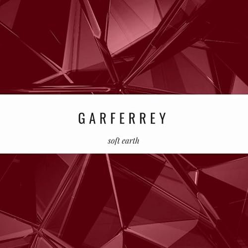 Soft Earth By Garferrey On Amazon Music Amazon Com Soft Earth By Garferrey On Amazon Music Amazon Com