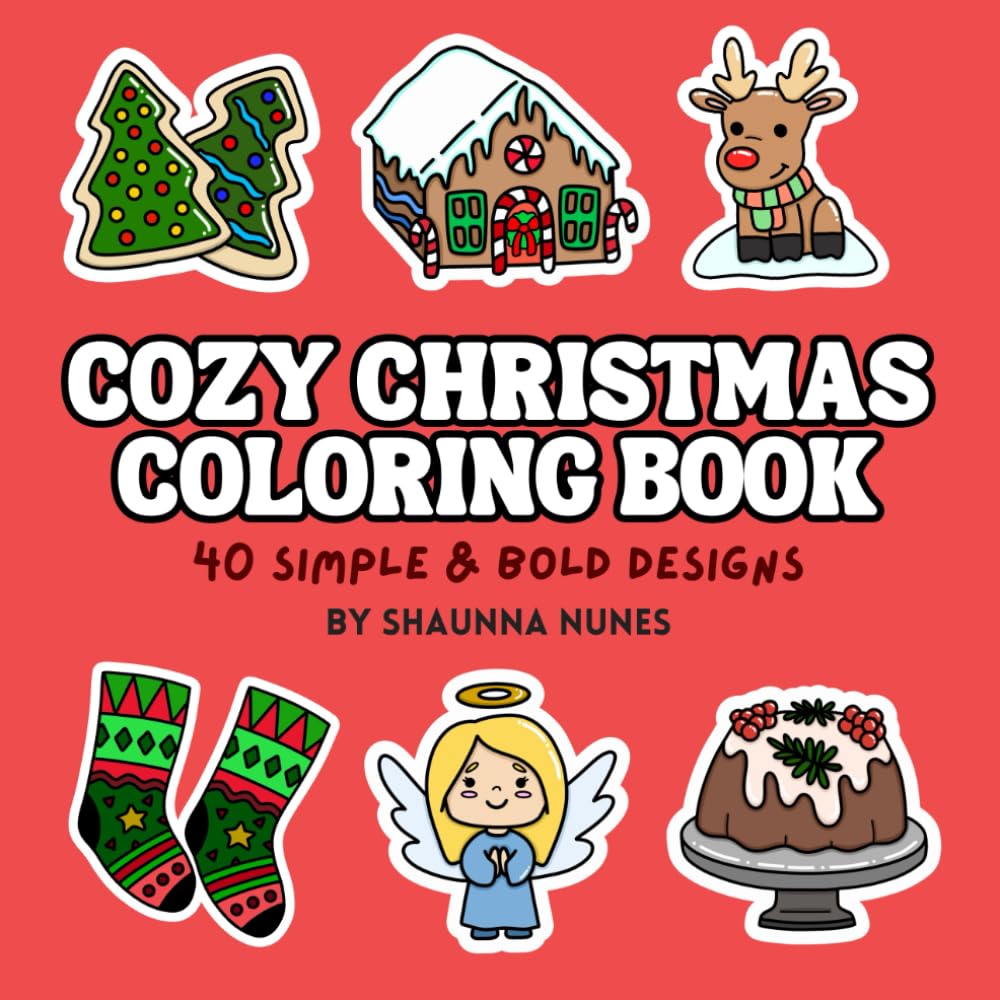 Cozy Christmas Coloring Book: 40 Simple and Bold Designs