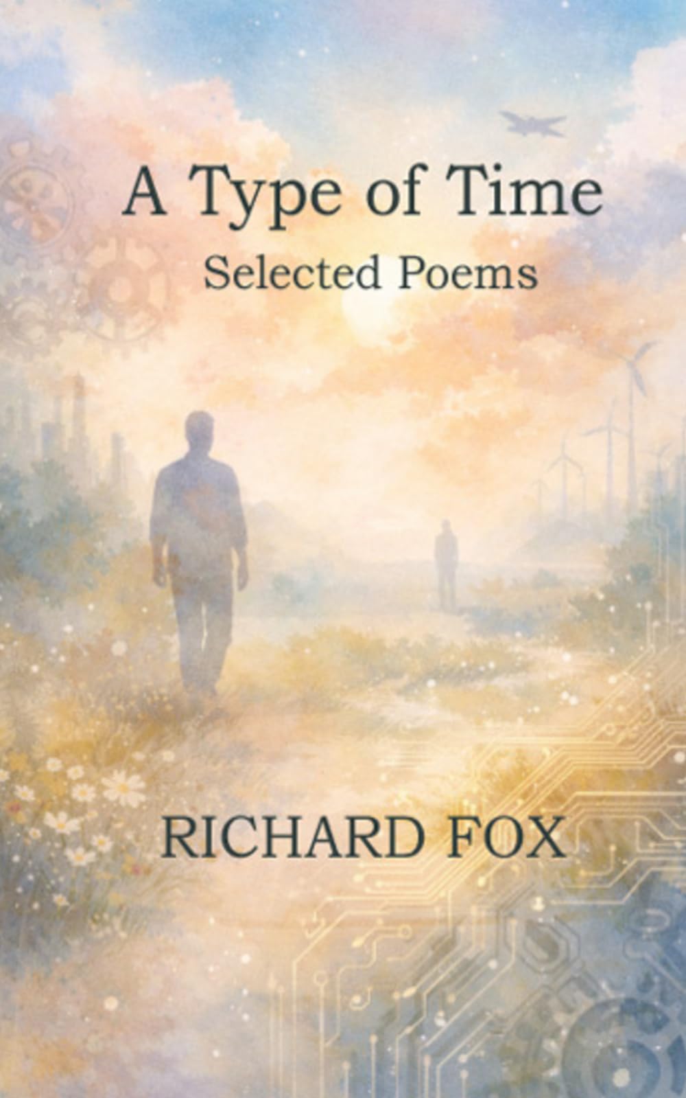 A Type of Time: Selected Poems
