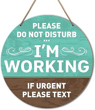 I Am Working Sign, Do Not Disturb Sign, Do Not Disturb Door Sign for Home Office, I Am Working If Urgent Please Text
