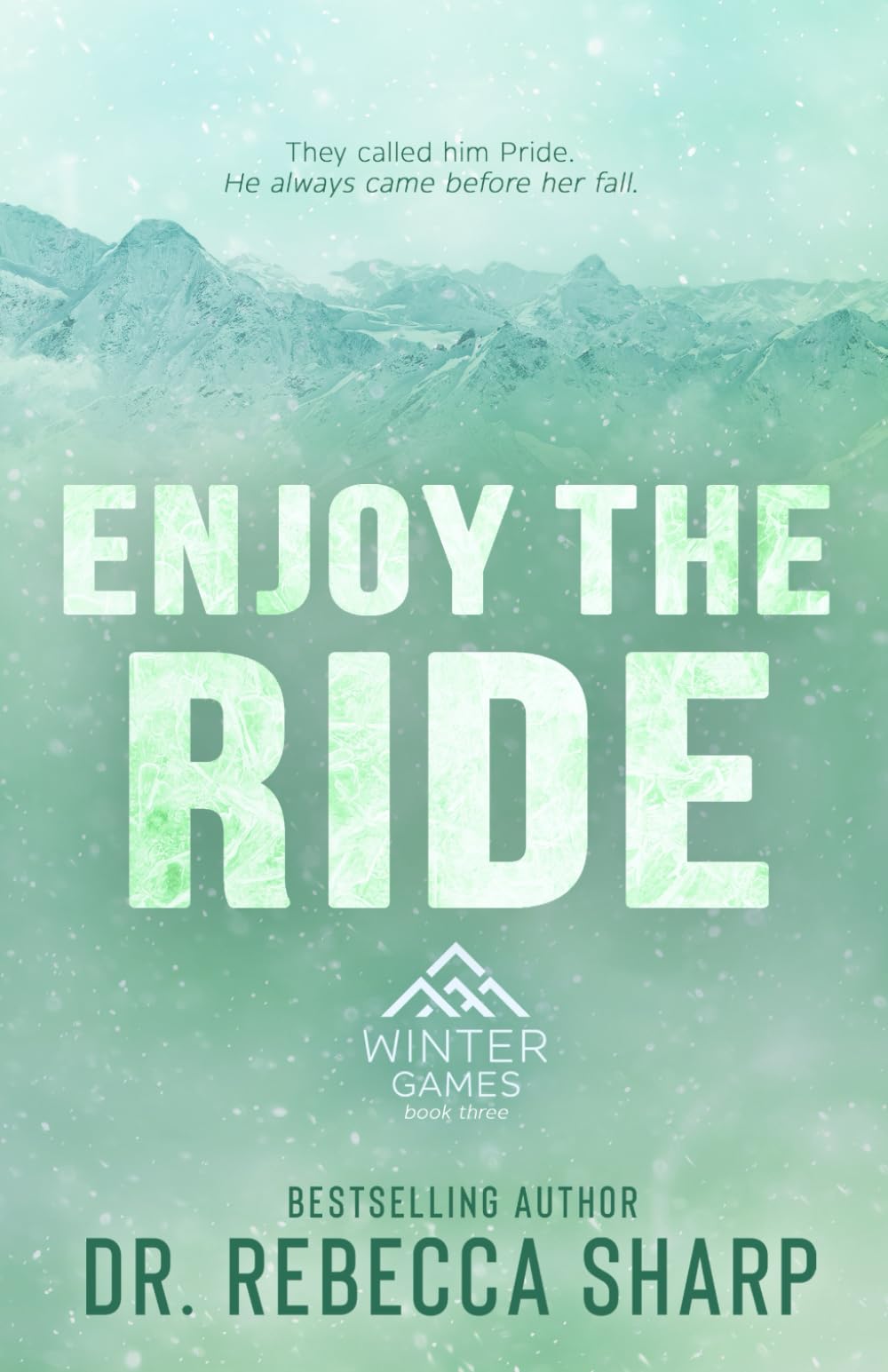Enjoy the Ride: An Enemies to Lovers Second-Chance Romance: 3 (Winter Games)