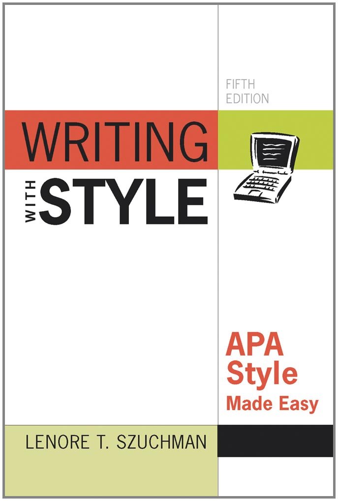 Writing with Style: APA Style Made Easy