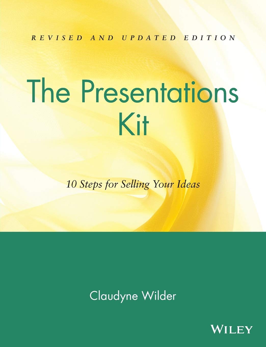 Presentations Kit Rev: 10 Steps for Selling Your Ideas