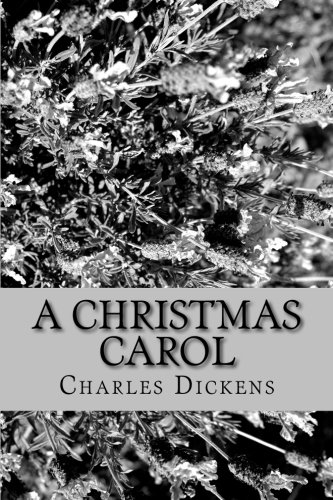 A Christmas Carol by Charles Dickens